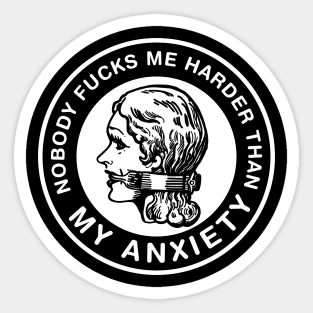 ANXIETY SUCKS I Sticker